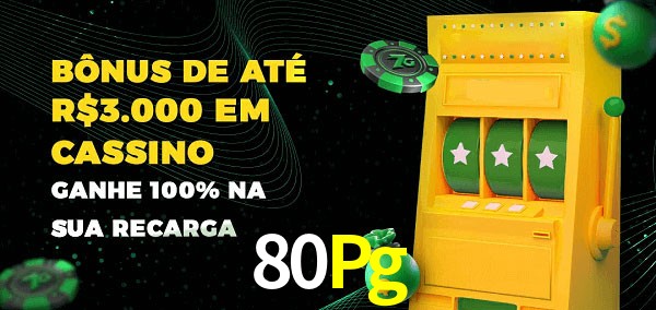 80Pg melhor bônus de depósito
