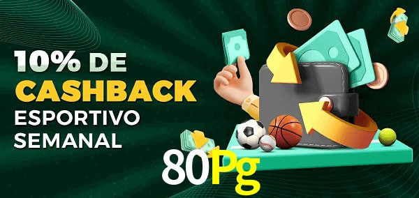 10% de bônus de cashback na 80Pg